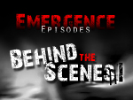 Emergence Episodes Behind the Scenes #1